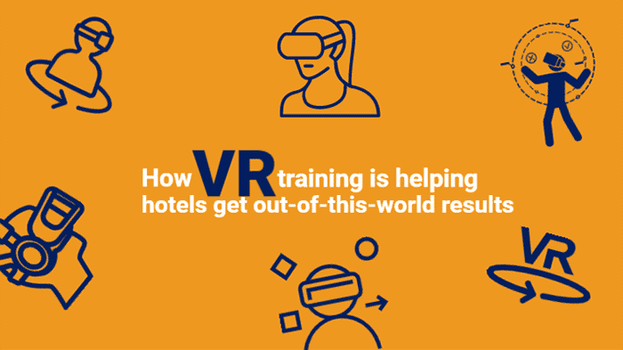 Hotels Use Virtual Reality Training For Out Of This World Results
