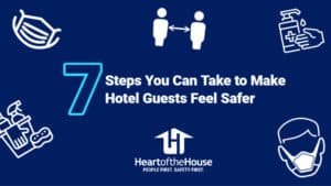 7 Steps to Make Hotel Guests Feel Safer